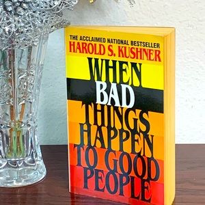 When Bad Things Happen To Good People by Harold S. Kushner National Bestseller